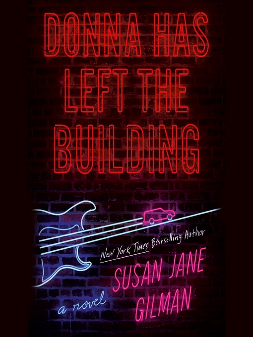 Title details for Donna Has Left the Building by Susan Jane Gilman - Available